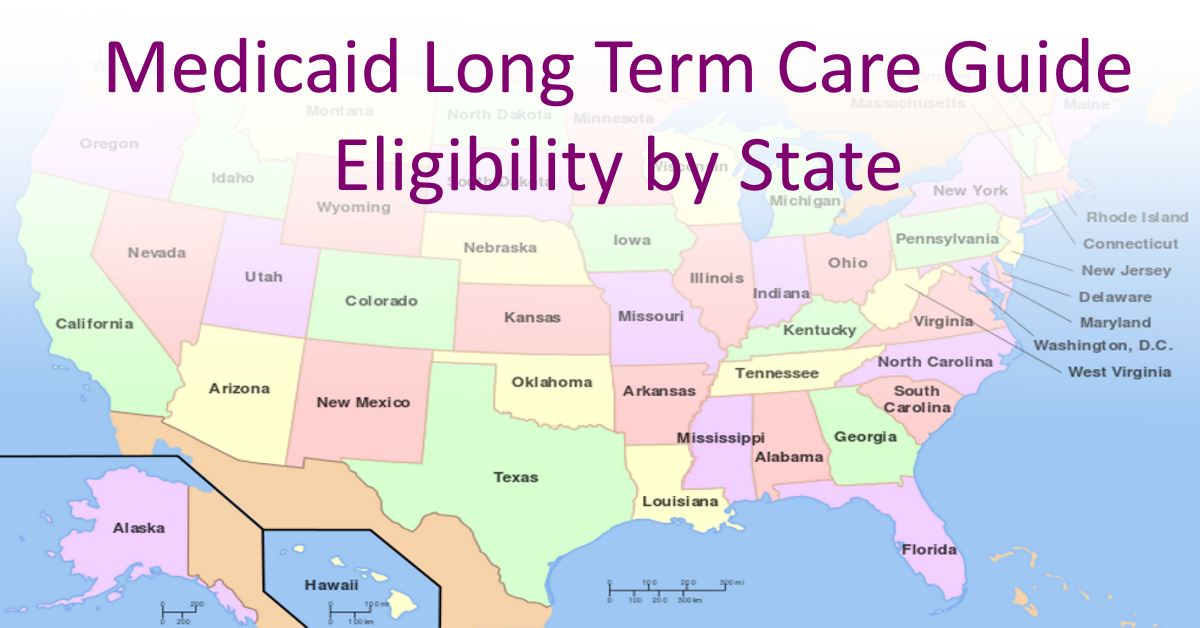 Get The Facts About Medicaid Long Term Care For Your State Together In This 9885