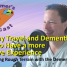 #021: Holiday Travel and Dementia: How to Have a more Positive Experience